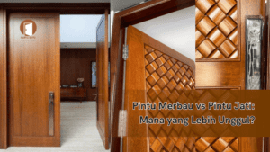 Pintu Merbau vs Pintu Jati: Mana yang Lebih Unggul?